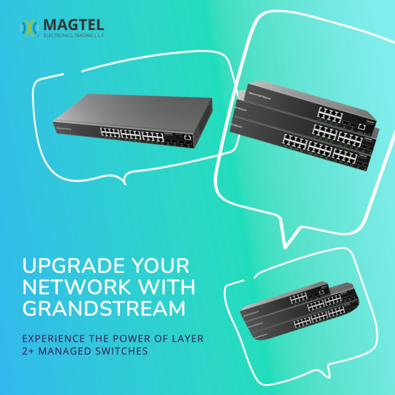 Grandstream GWN7801(P) GWN7802(P) GWN7803(P) Layer 2+ Managed Network Switches Dubai