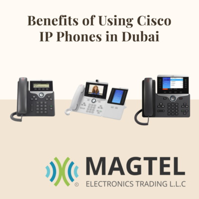 The Benefits of Using Cisco IP Phones in Dubai