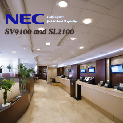 NEC PABX System for Hotel and Hospitality ( SV9100 and SL2100)